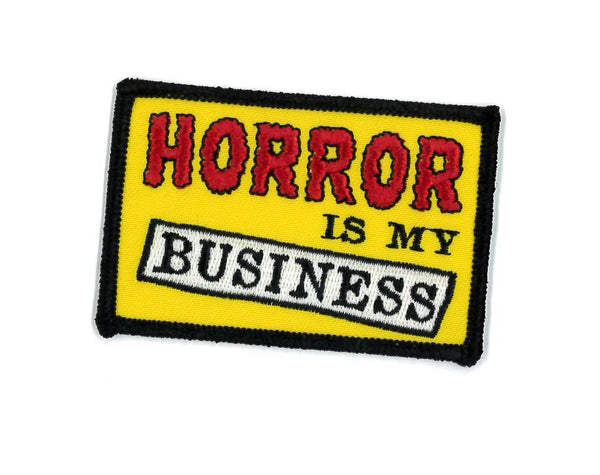 Horror Is My Business Embroidered Iron-On Patch Horror Patch